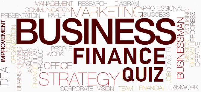 Business Finance Quiz - Questions and Answers - Basic of Business Finance for Beginners - Wikipedia of Finance