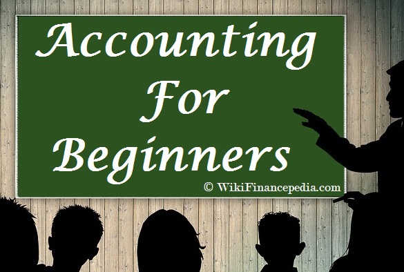 Wikipedia of Finance - e-learning course on Accounting Wikipedia Chapter - Online Basic Accounting Concepts for Beginners Module
