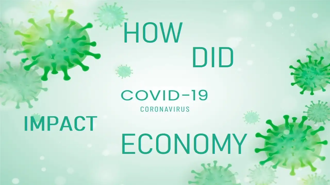 How Did Covid-19 Affect the Economy and Social Imbalance -Spread of Covid-19 Create an Economic Imbalance