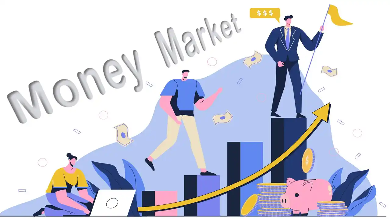 money-market-definition-examples-importance-pros-features