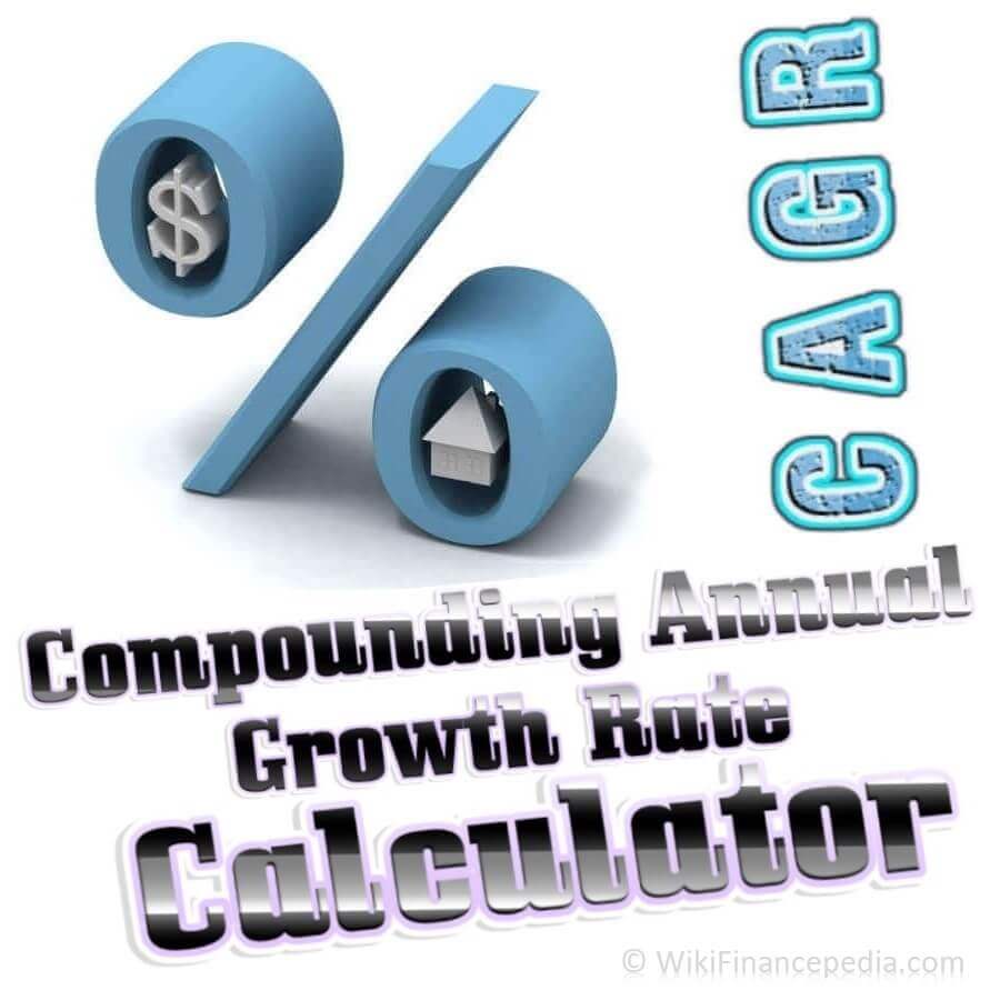 Positive CAGR Calculator-Negative Compound Annual Growth Rate Calculator-Annual Interest Rate Calculator-Wikipedia of Finance