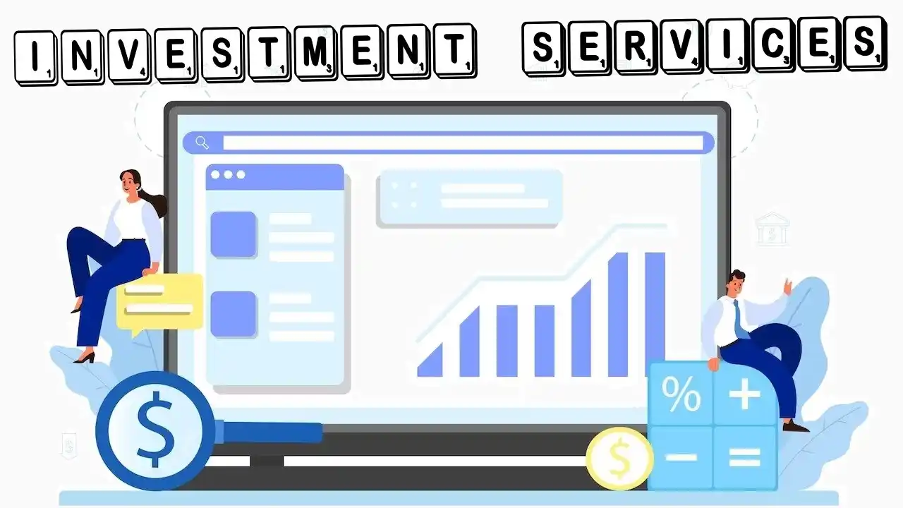 Top 6 - Investment Services You Should Use-Investment Services Outlook-Financial Services Outlook-Wikipedia of Finance-WikiFinancepedia