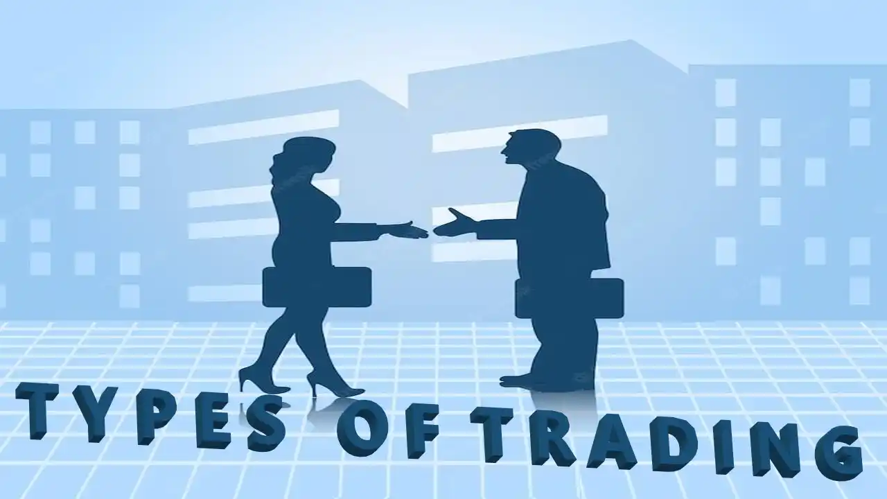 Types of Trading-Trading Definition-Stock Market Trading Types of Trading in Share Market-Types of Trading in Indian Stock Market-WikiFinancepedia